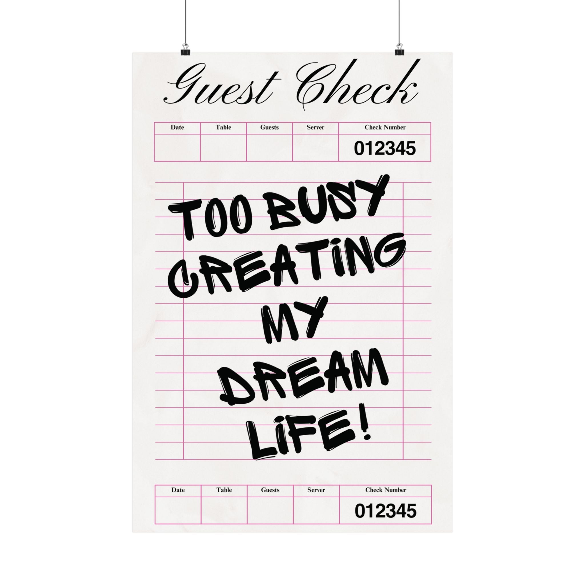 Too Busy Creating My Dream Life Wall Print